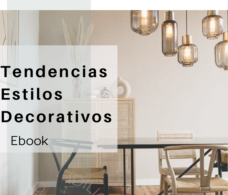 Tendencias Estilos Decorativos